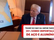 Trump deve anunciar nesta segunda tarifa de 25% sobre aأ§o e alumأnio; Brasil أ© um dos maiores fornecedores | Economia