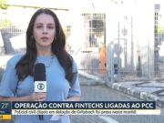 Gaeco e PF prendem policial civil em operaأ§أ£o de combate أ lavagem de dinheiro do PCC por meio de fintechs | Sأ£o Paulo