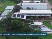 Resort supostamente construído com dinheiro do tráfico internacional é destaque do Domingo Espetacular :: Notícias de MT