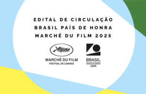 MinC realiza live sobre o Edital de Circulação – Brasil País de Honra – Marché du Film 2025 — Ministério da Cultura