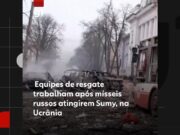 Rússia lança mísseis contra Ucrânia e deixa 32 mortos e mais de 80 feridos