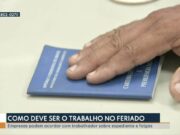 Ministro: regra que restringe trabalho aos feriados deve ser adiada