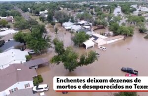 Texas busca 27 meninas que sumiram após enchente; 52 pessoas morreram