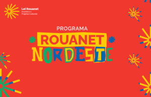 Publicado o resultado provisório do programa Rouanet Nordeste — Ministério da Cultura