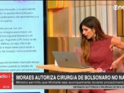 Moraes autoriza cirurgia de Bolsonaro no Natal; ex-presidente será internado na quarta
