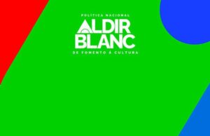 MinC divulga novas orientações para uso de recursos remanescentes da Política Nacional Aldir Blanc — Ministério da Cultura