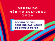 sociedade civil pode indicar nomes de 31/03 a 09/04 — Ministério da Cultura