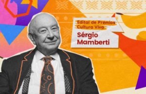 MinC divulga resultado preliminar da 2ª etapa de habilitação do Edital Sérgio Mamberti — Ministério da Cultura