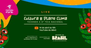 Tecendo a 6ª Teia Nacional” — Ministério da Cultura