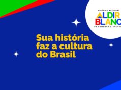 MinC lança mapeamento nacional para avaliar resultados da Política Nacional Aldir Blanc — Ministério da Cultura