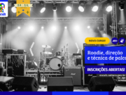 Escult abre inscrições para curso gratuito de roadie, direção e técnica de palco — Ministério da Cultura