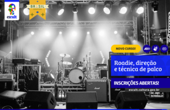 Escult abre inscrições para curso gratuito de roadie, direção e técnica de palco — Ministério da Cultura