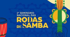 Nomes históricos e novas vozes do samba se reúnem no Rio para 1º Seminário Nacional das Rodas de Samba — Ministério da Cultura